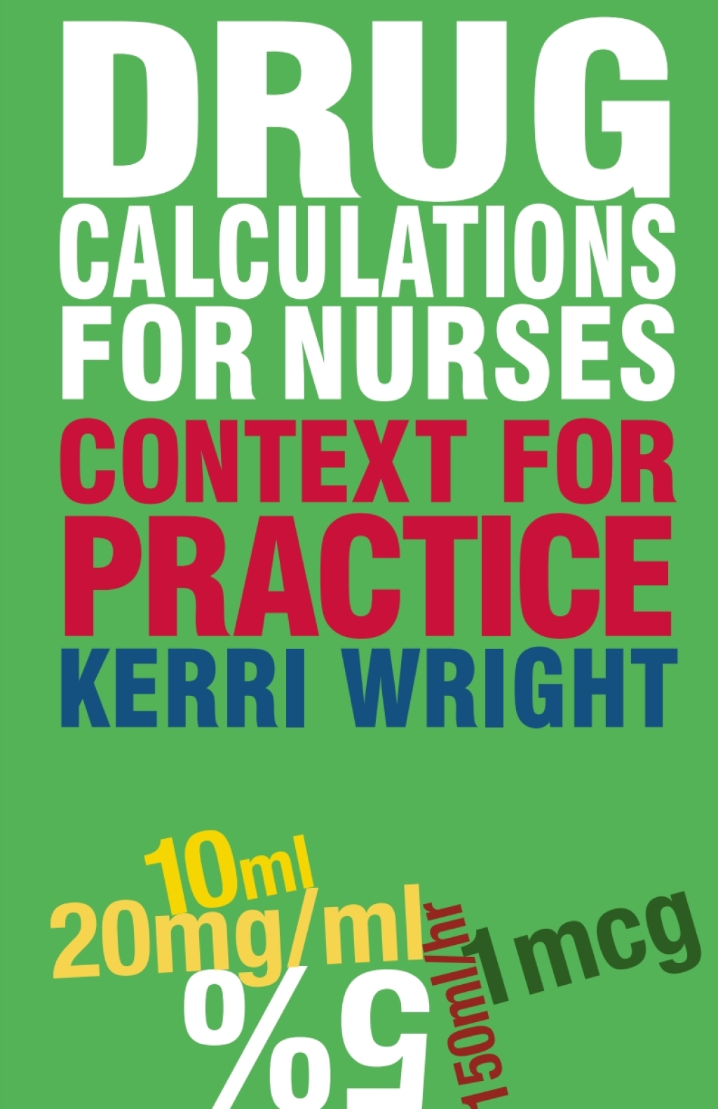 Drug Calculations for Nurses Context for Practice 1st Edition - (PDF/EPUB Version)