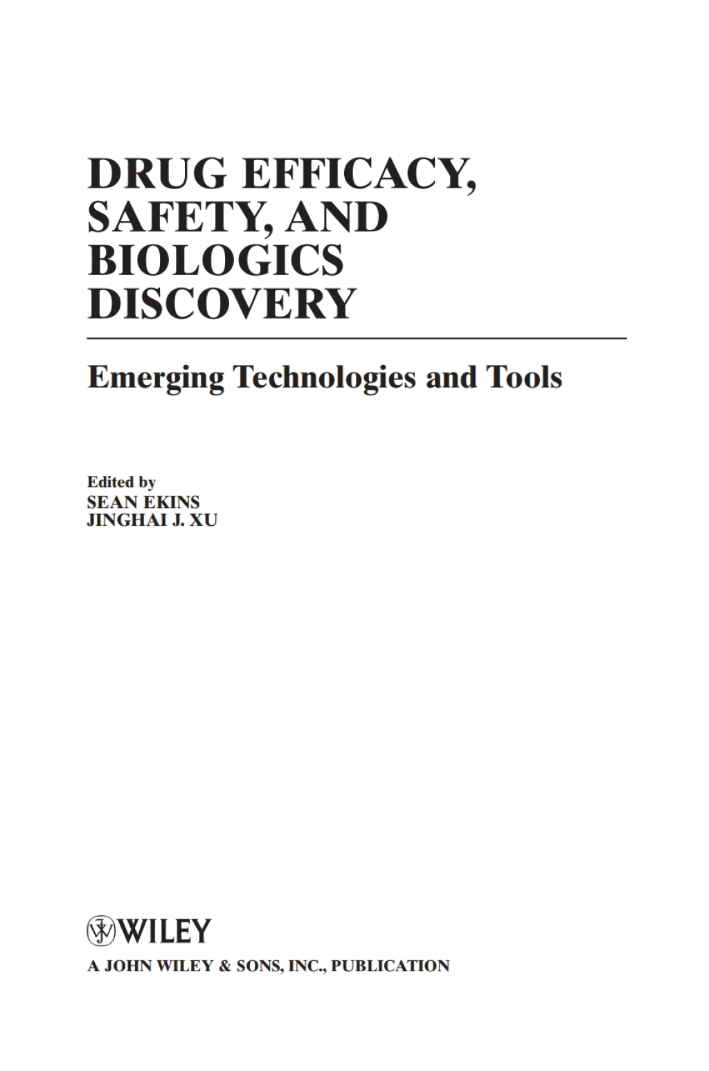 Drug Efficacy, Safety, and Biologics Discovery Emerging Technologies ...