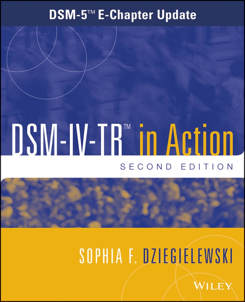 DSM-IV-TR in Action: DSM-5 E-Chapter Update 2nd Edition - (PDF/EPUB Version)