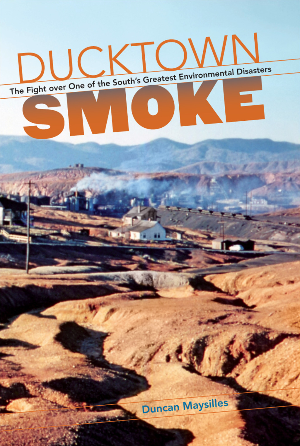 Ducktown Smoke The Fight over One of the South's Greatest Environmental Disasters - (PDF/EPUB Version)