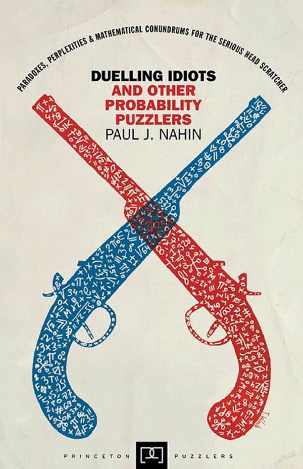 Duelling Idiots and Other Probability Puzzlers - (PDF/EPUB Version)