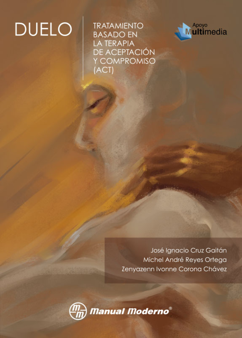 Duelo. Tratamiento basado en la terapia de aceptaciÃ³n y compromiso (ACT) 1st Edition - (PDF/EPUB Version)