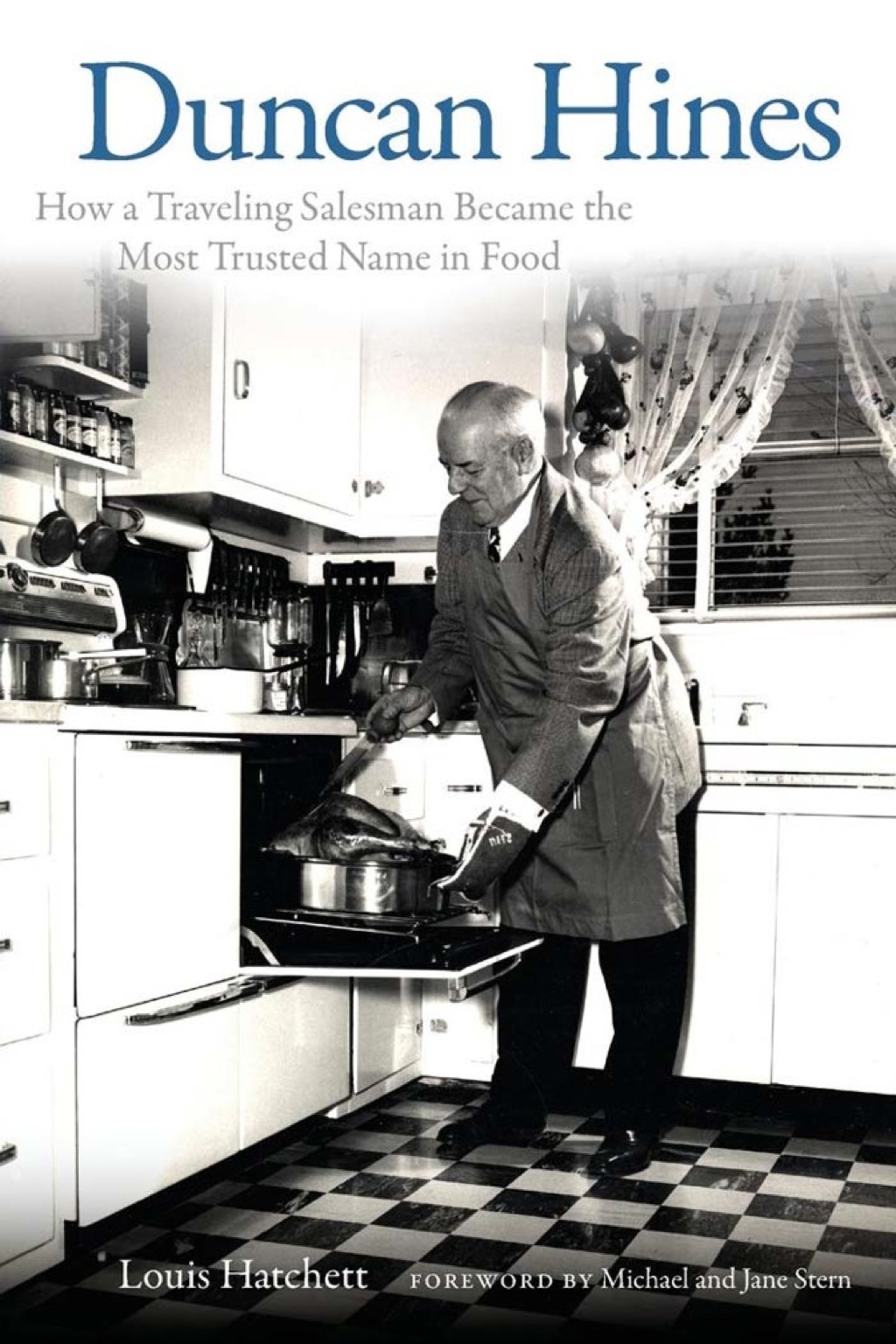 Duncan Hines How a Traveling Salesman Became the Most Trusted Name in Food - (PDF/EPUB Version)