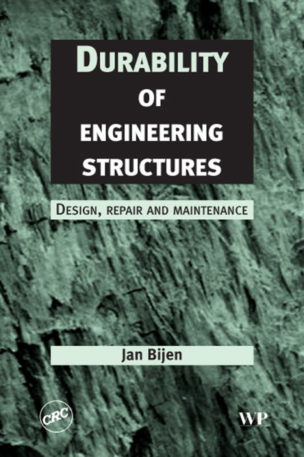 Durability of Engineering Structures: Design, Repair and Maintenance â ...