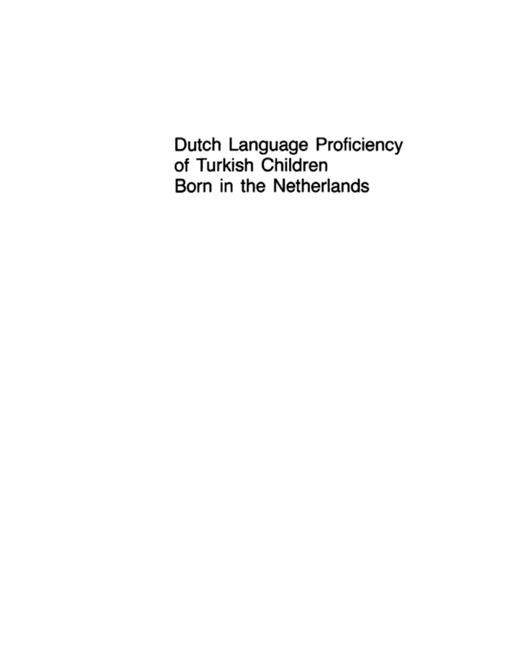 Dutch Language Proficiency of Turkish Children Born in the Netherlands ...