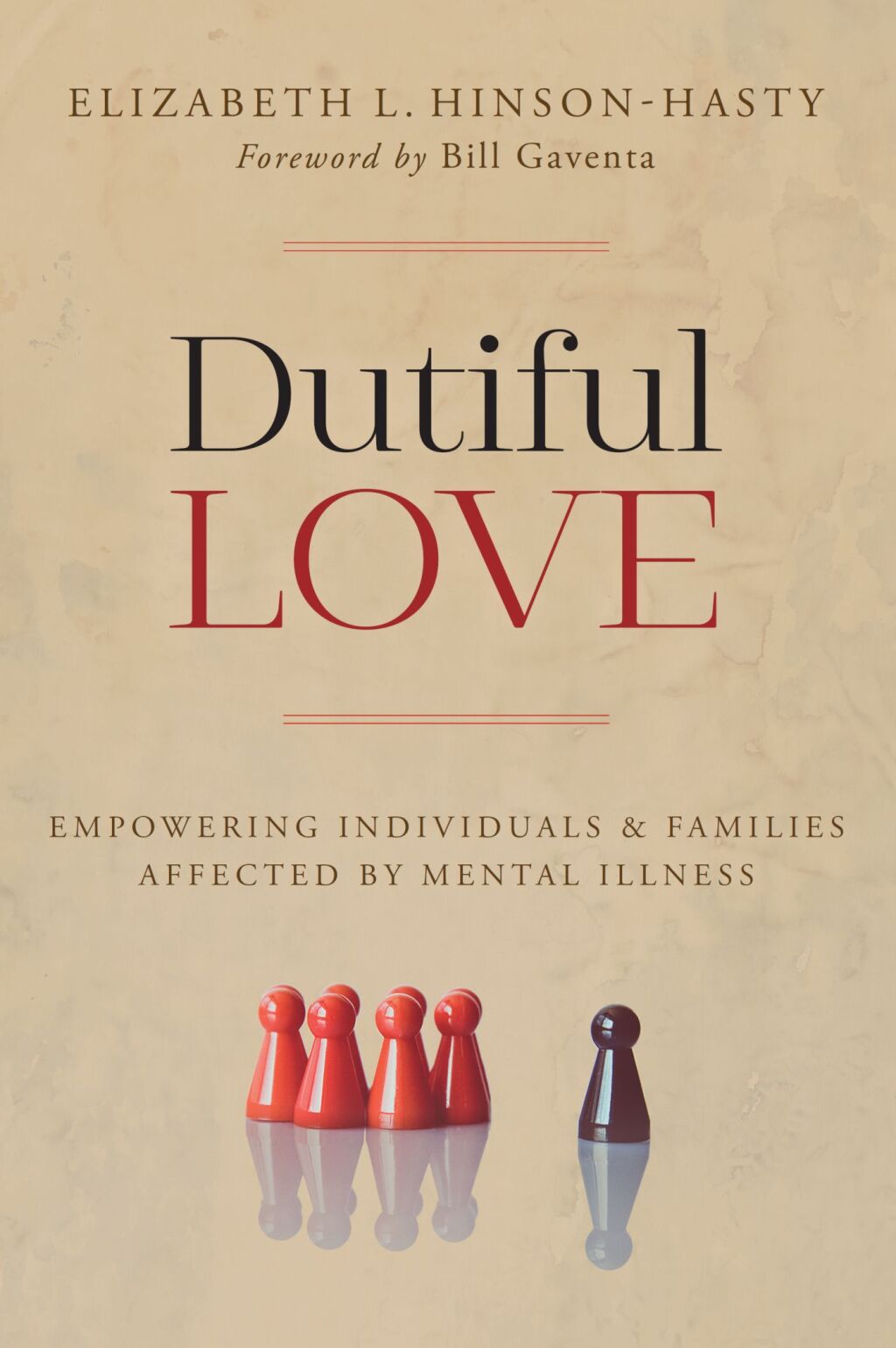 Dutiful Love Empowering Individuals and Families Affected by Mental Illness - (PDF/EPUB Version)