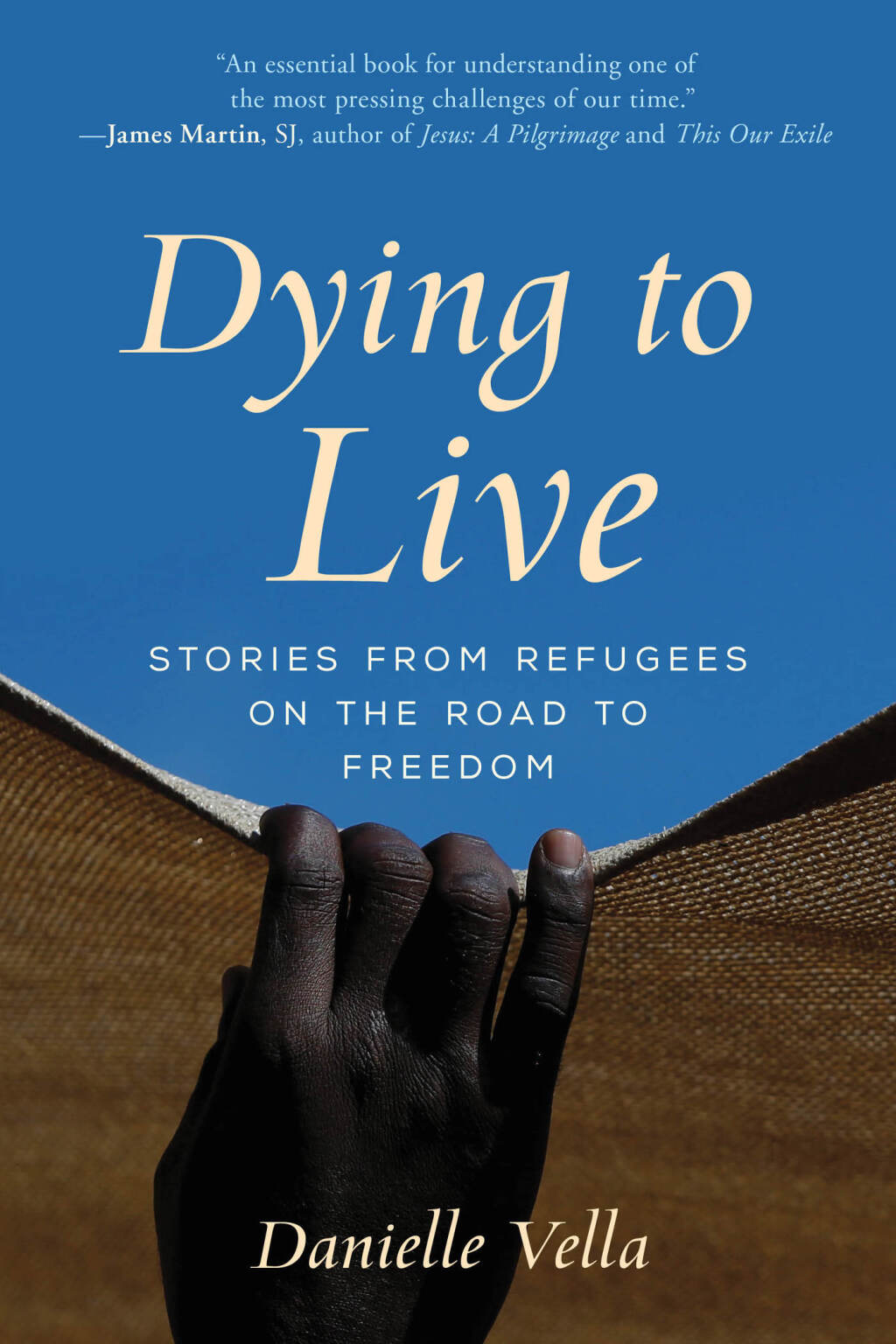 Dying to Live Stories from Refugees on the Road to Freedom - (PDF/EPUB Version)