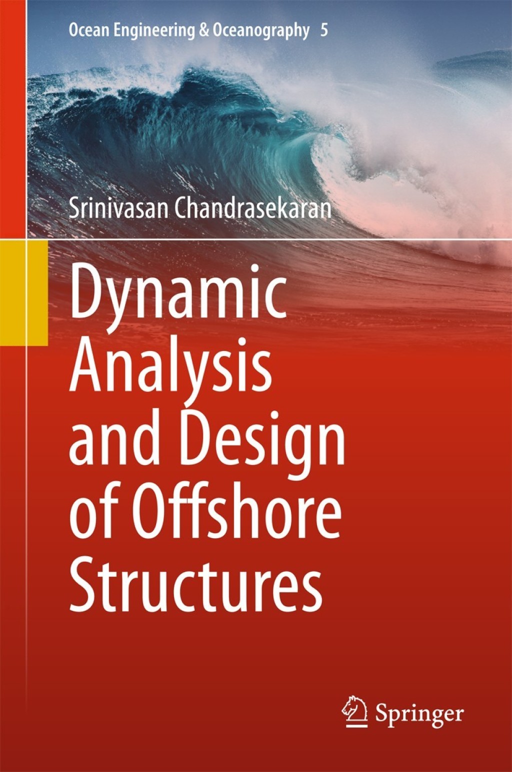 Dynamic Analysis and Design of Offshore Structures â€“ PDF/EPUB Version ...