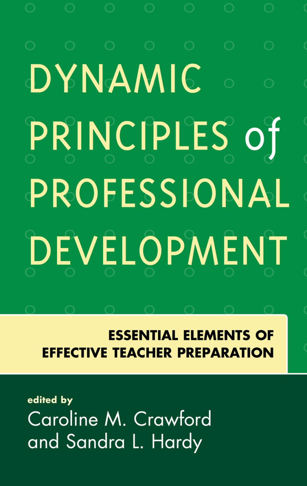 Dynamic Principles of Professional Development Essential Elements of Effective Teacher Preparation - (PDF/EPUB Version)
