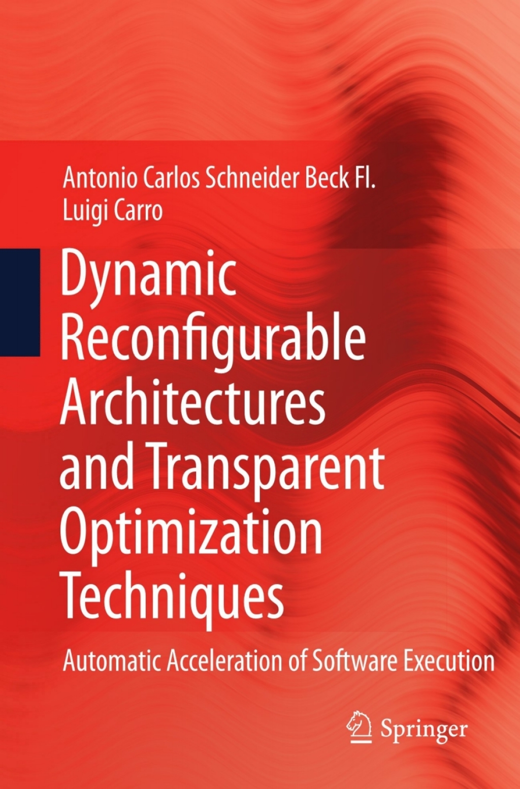Dynamic Reconfigurable Architectures and Transparent Optimization ...