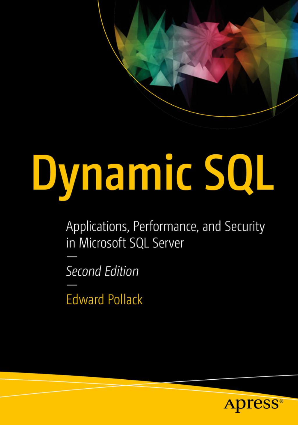 Dynamic SQL Applications, Performance, and Security in Microsoft SQL ...