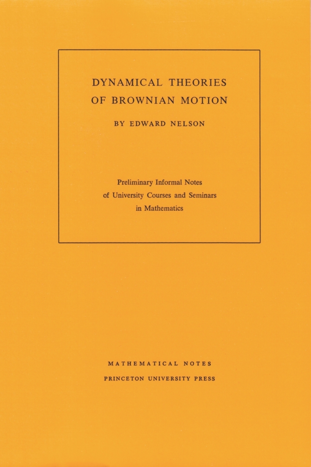 Dynamical Theories of Brownian Motion - (PDF/EPUB Version)