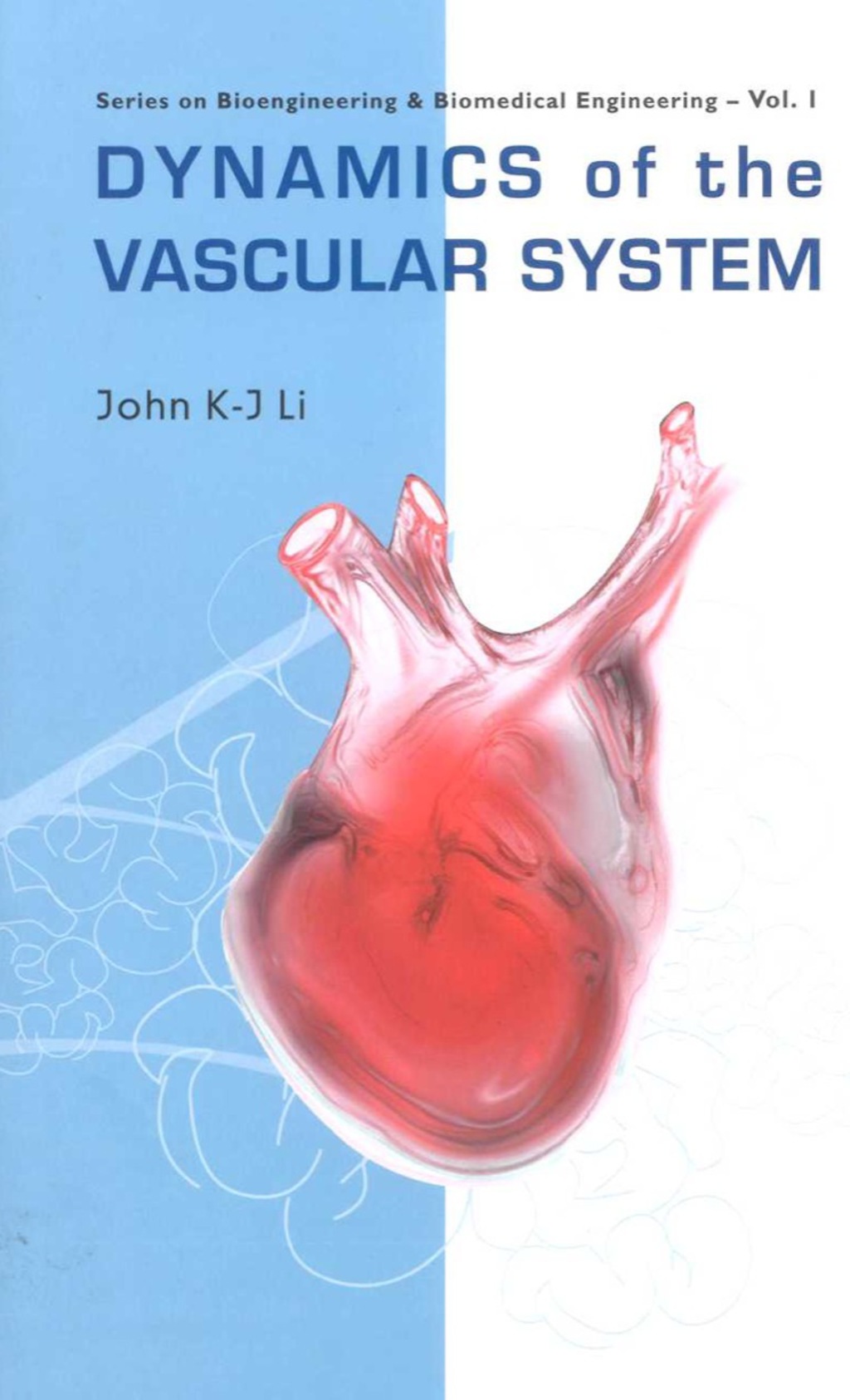 DYNAMICS OF THE VASCULAR SYSTEM (V1) - (PDF/EPUB Version)