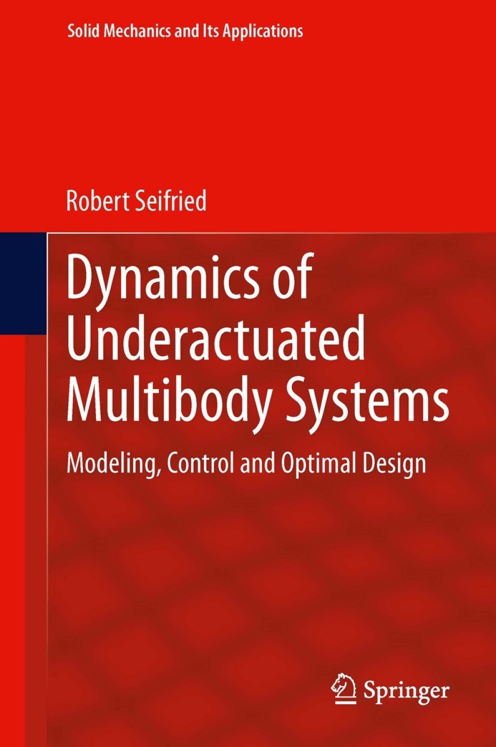 Dynamics of Underactuated Multibody Systems Modeling, Control and ...