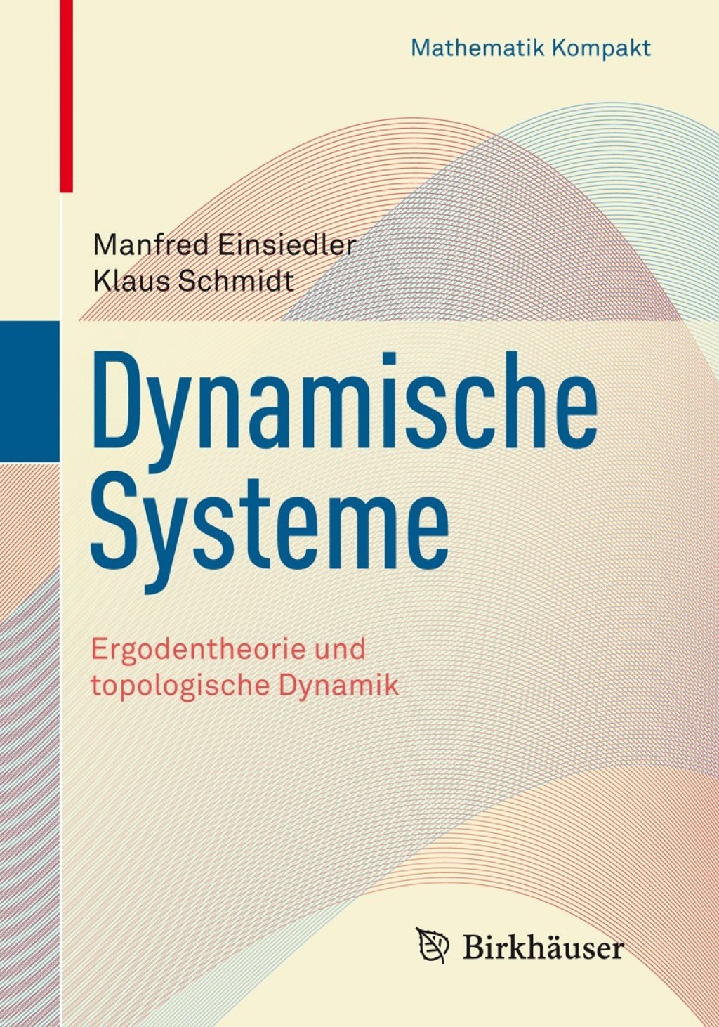 Dynamische Systeme Ergodentheorie und topologische Dynamik - (PDF/EPUB Version)