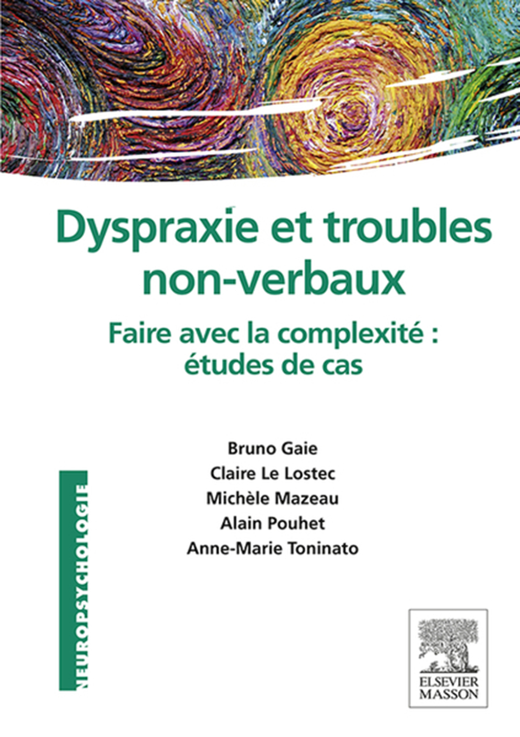 Dyspraxie et troubles non-verbaux Faire avec la complexitÃ© : Ã©tudes de cas - (PDF/EPUB Version)