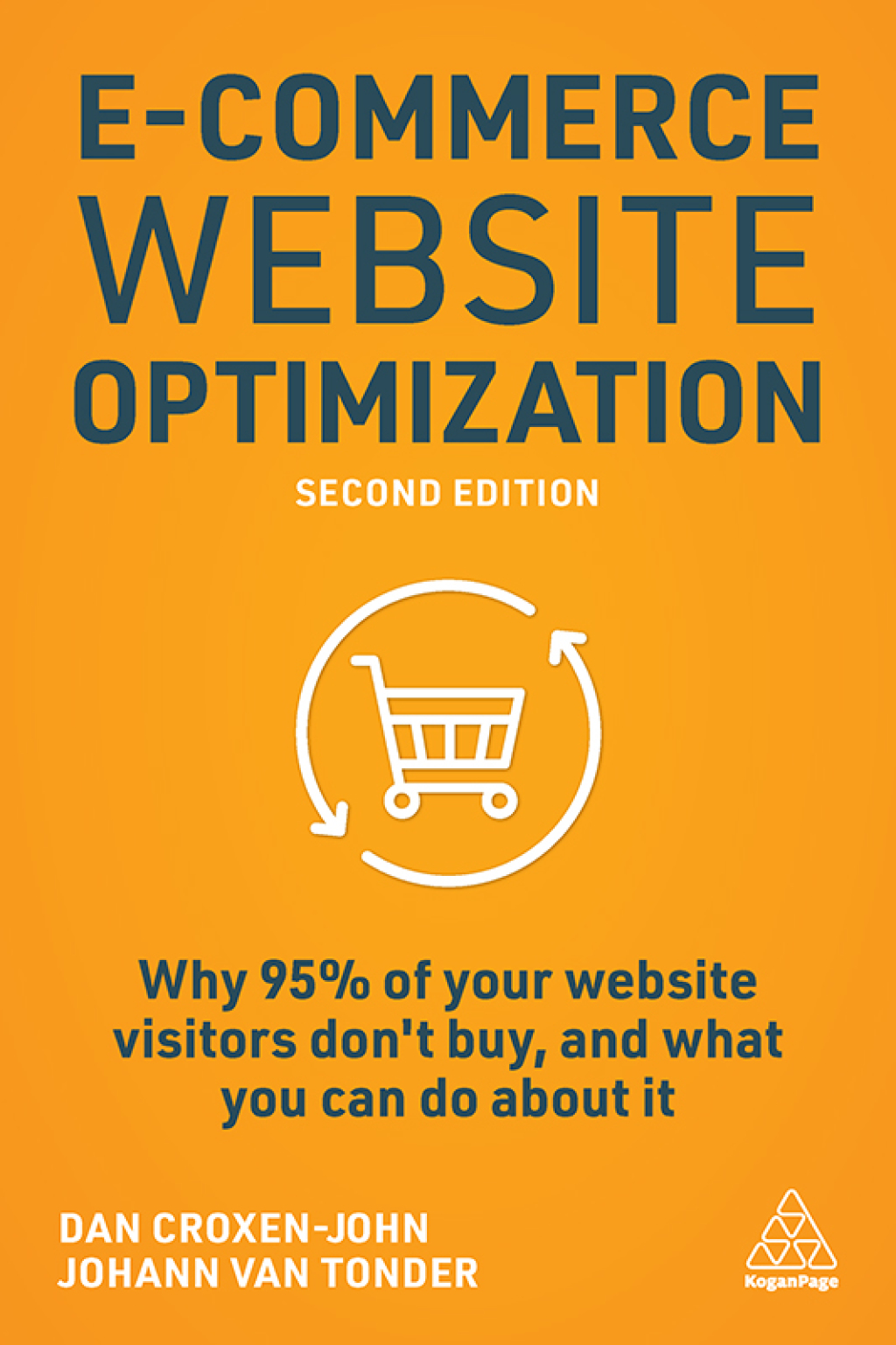 E-Commerce Website Optimization Why 95% of Your Website Visitors Don't Buy, and What You Can Do About it 2nd Edition - (PDF/EPUB Version)