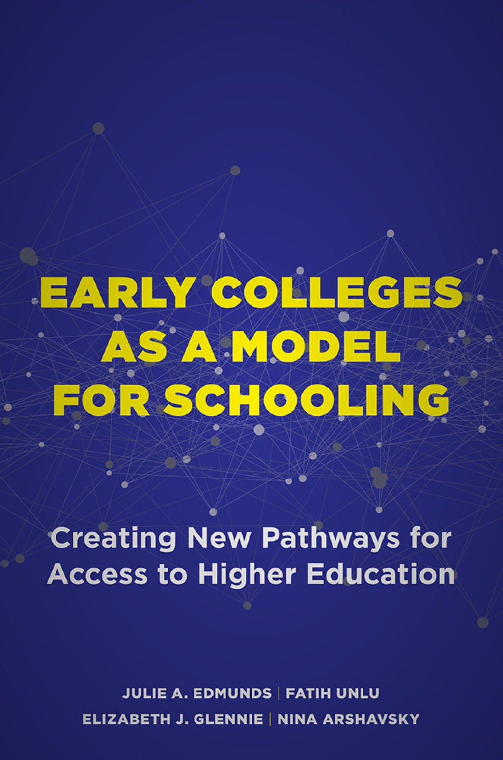 Early Colleges as a Model for Schooling Creating New Pathways for Access to Higher Education - (PDF/EPUB Version)