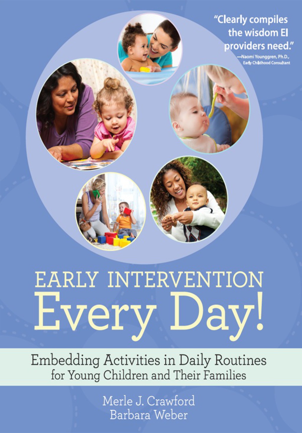Early Intervention Every Day! Embedding Activities in Daily Routines for Young Children and Their Families 1st Edition - (PDF/EPUB Version)
