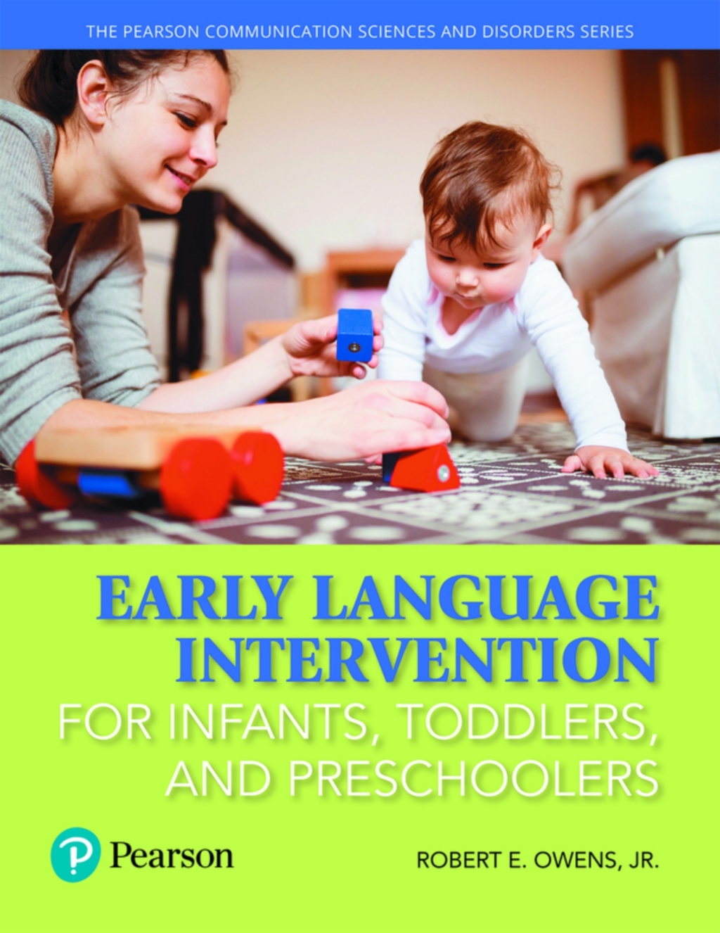 Early Language Intervention for Infants, Toddlers, and Preschoolers (Pearson+) 1st Edition â€“ PDF/EPUB Version Downloadable