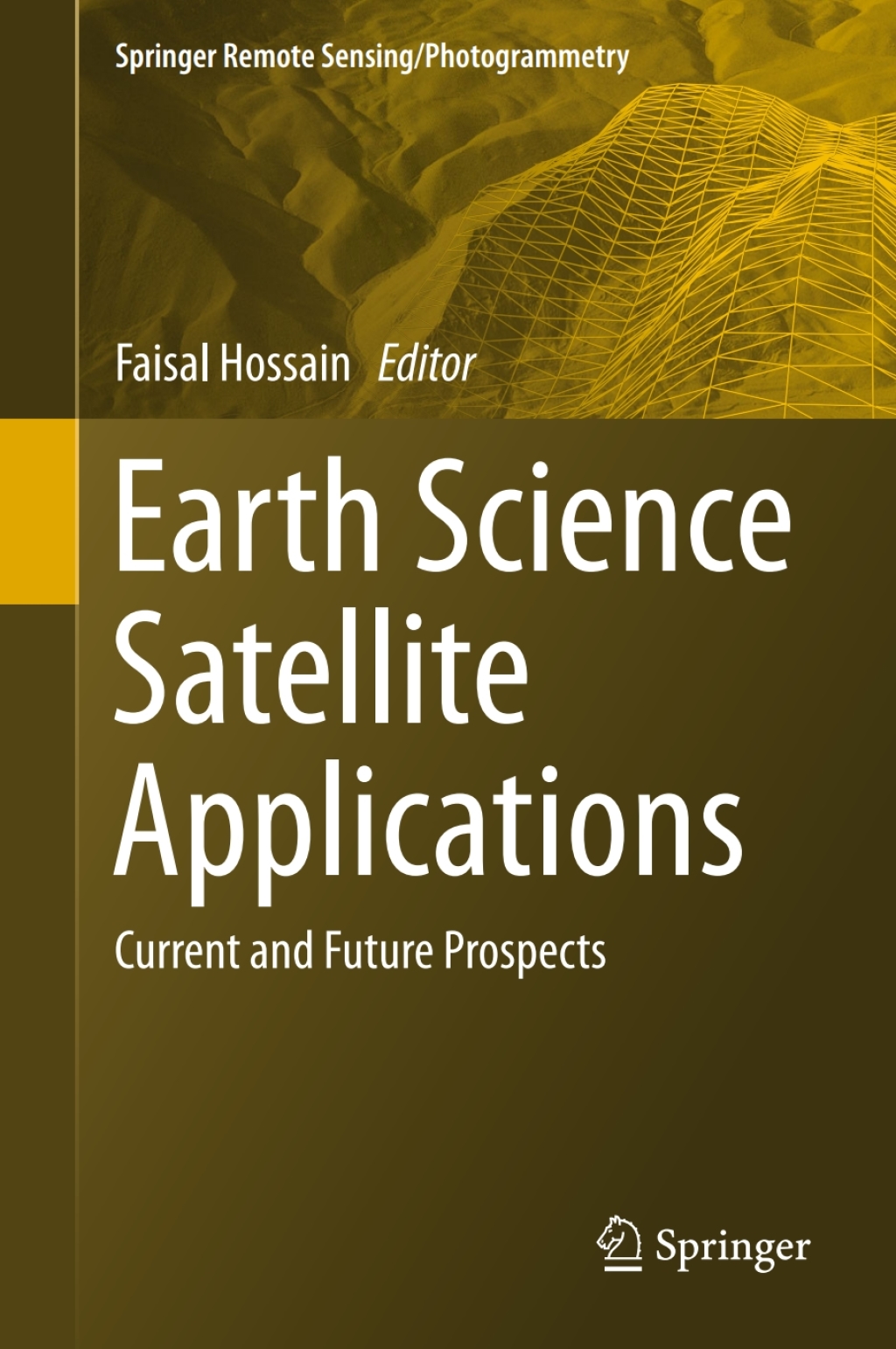 Earth Science Satellite Applications Current and Future Prospects â ...