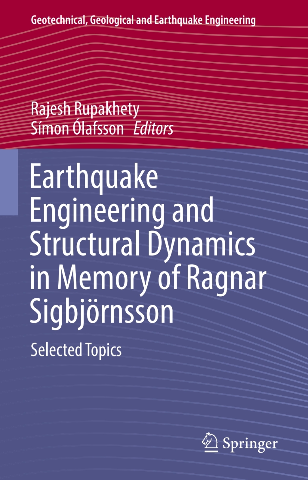 Earthquake Engineering and Structural Dynamics in Memory of Ragnar ...
