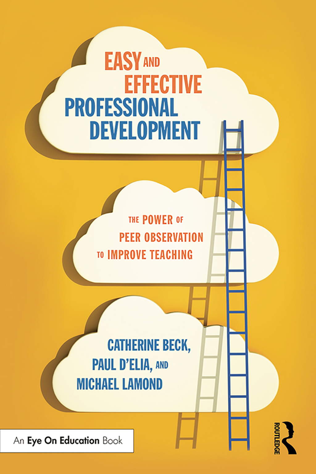 Easy and Effective Professional Development The Power of Peer Observation to Improve Teaching 1st Edition - (PDF/EPUB Version)