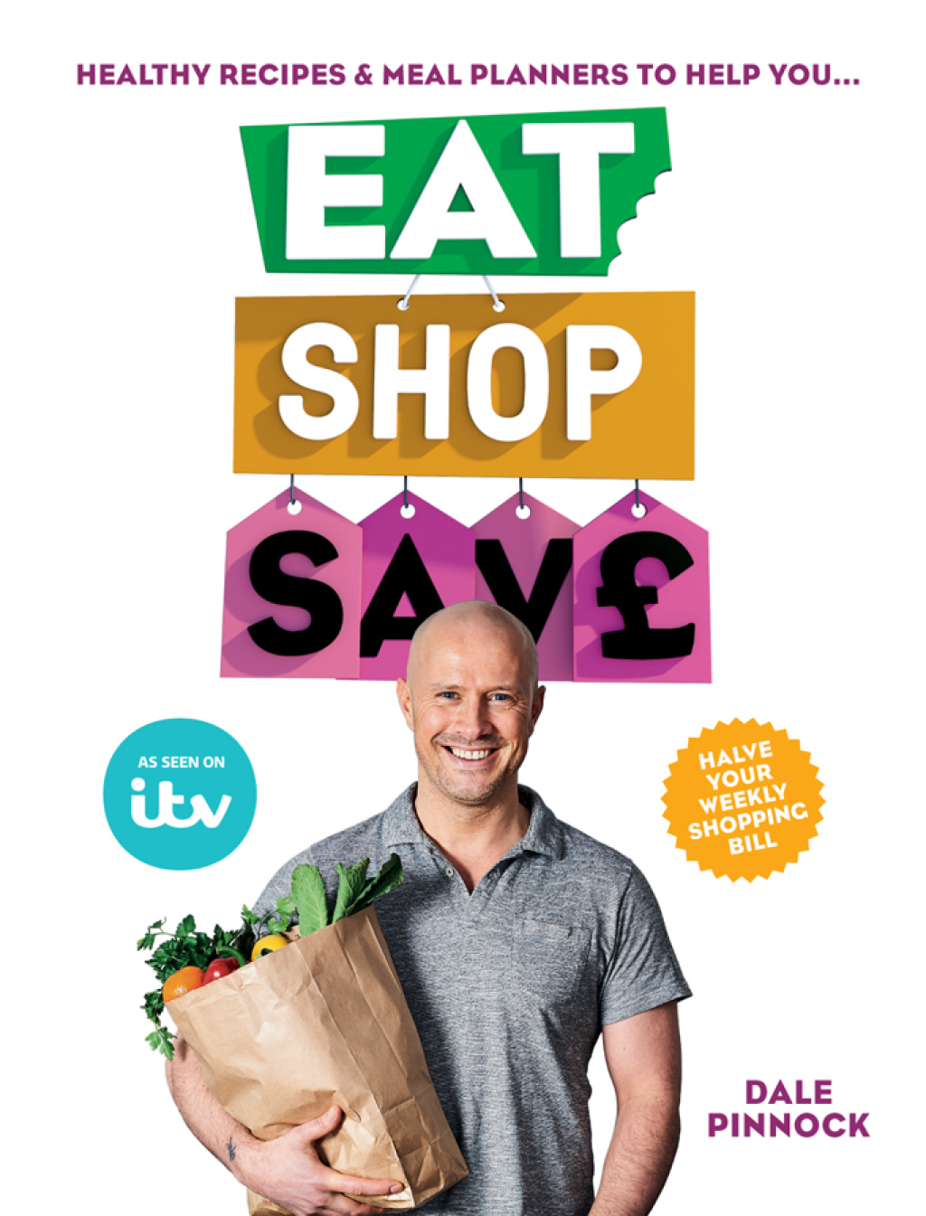 Eat Shop Save Recipes & mealplanners to help you EAT healthier, SHOP smarter and SAVE serious money at the same time - (PDF/EPUB Version)