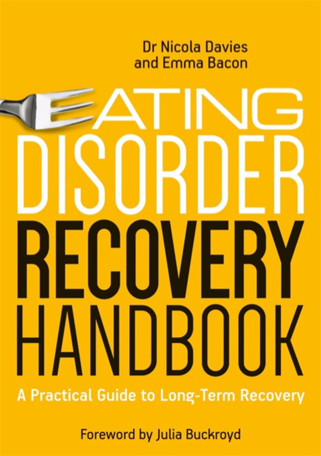 Eating Disorder Recovery Handbook A Practical Guide to Long-Term Recovery - (PDF/EPUB Version)