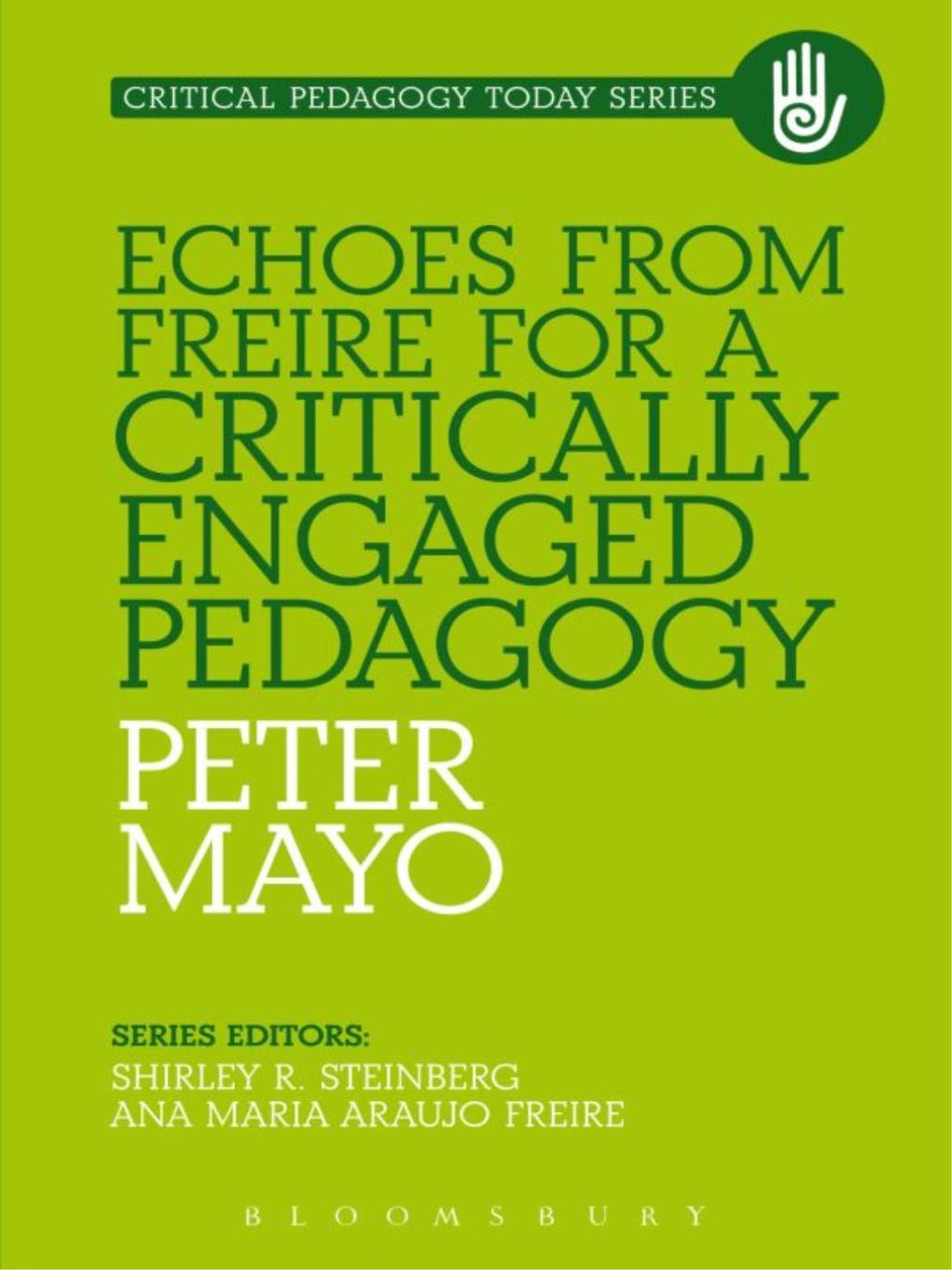 Echoes from Freire for a Critically Engaged Pedagogy 1st Edition - (PDF/EPUB Version)