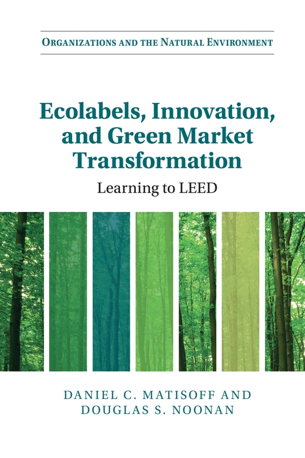 Ecolabels, Innovation, and Green Market Transformation Learning to LEED - (PDF/EPUB Version)