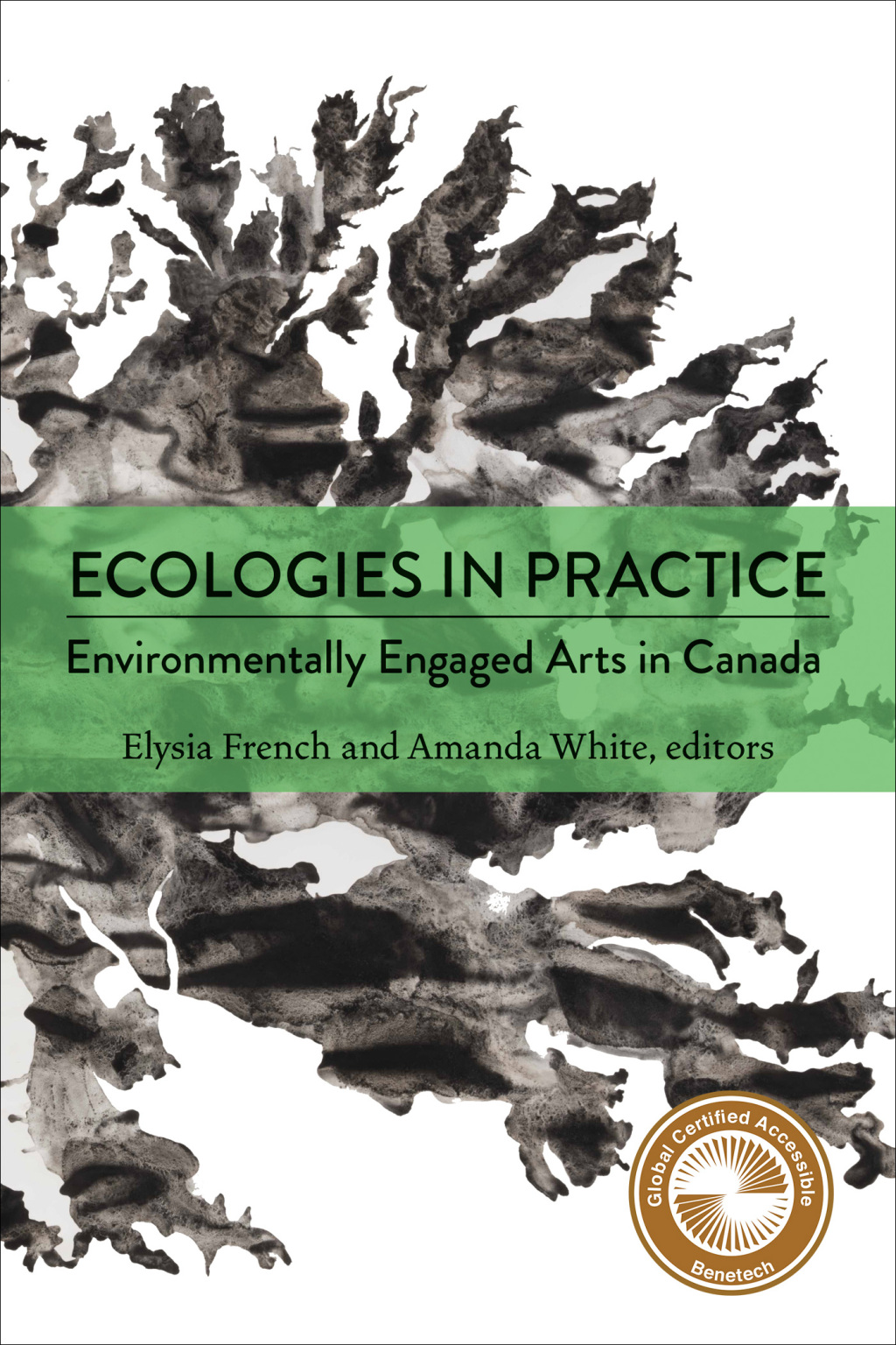 Ecologies in Practice Environmentally Engaged Arts in Canada - (PDF/EPUB Version)