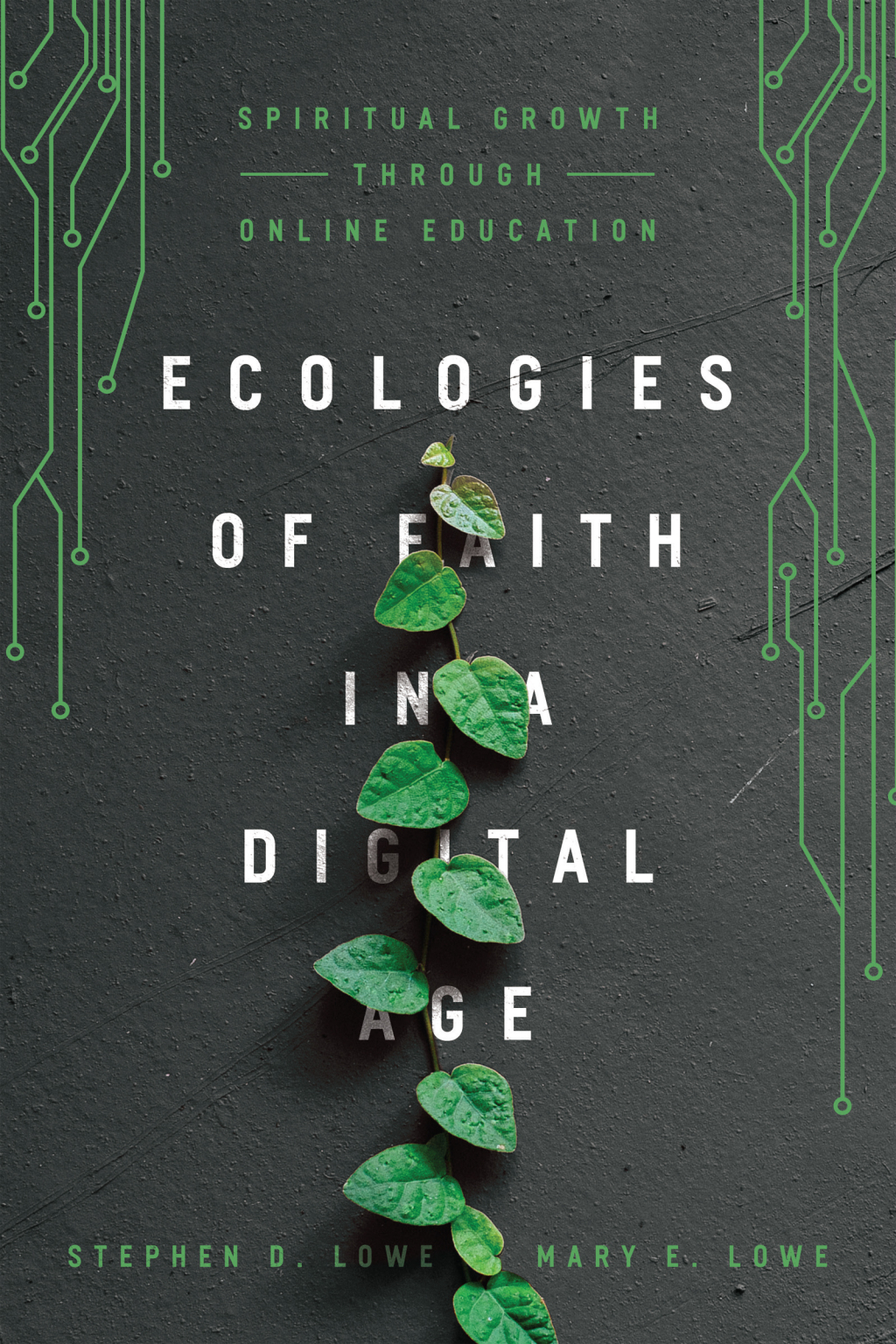 Ecologies of Faith in a Digital Age Spiritual Growth through Online Education - (PDF/EPUB Version)