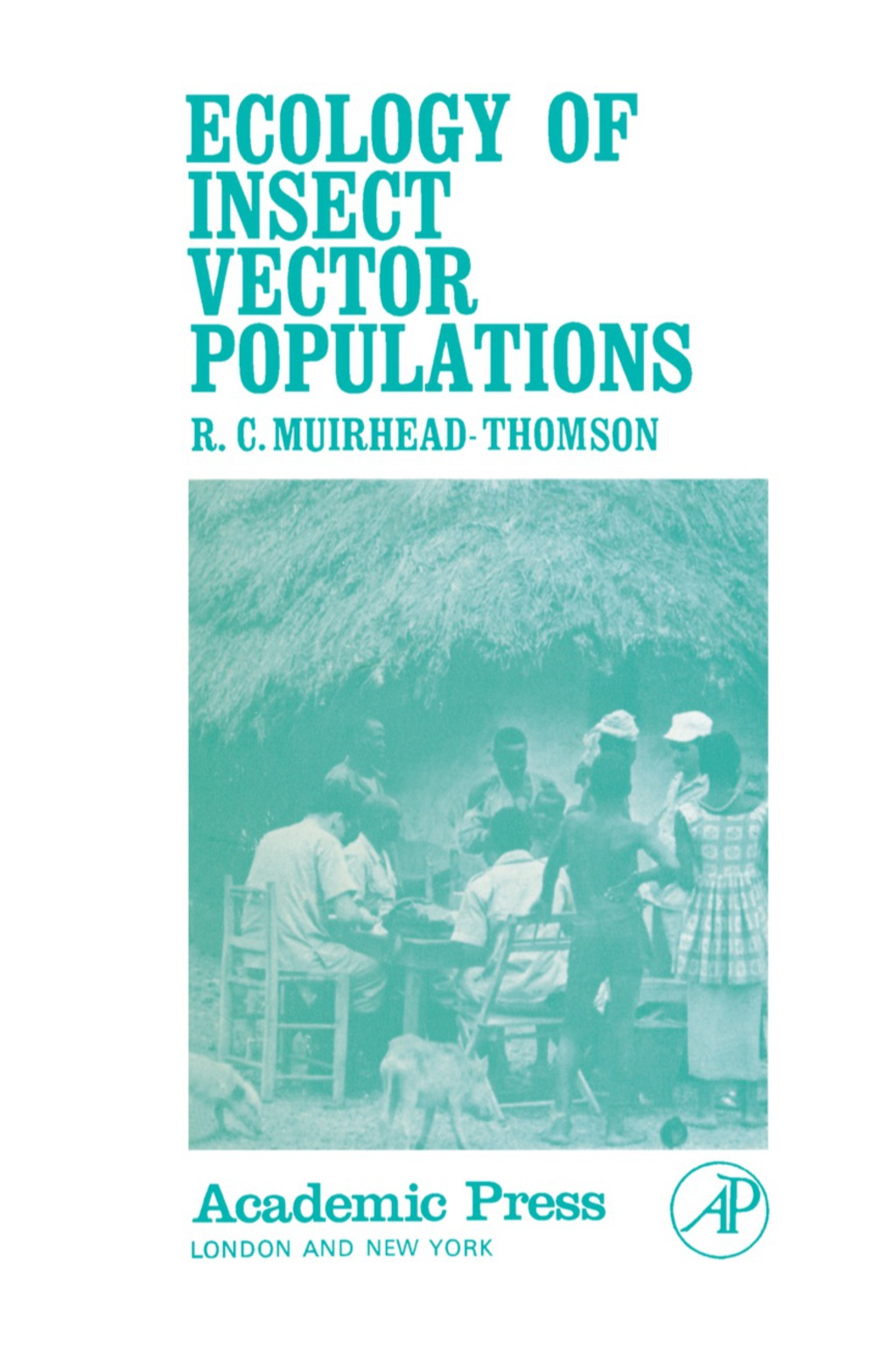 Ecology of Insect Vector Populations - (PDF/EPUB Version)