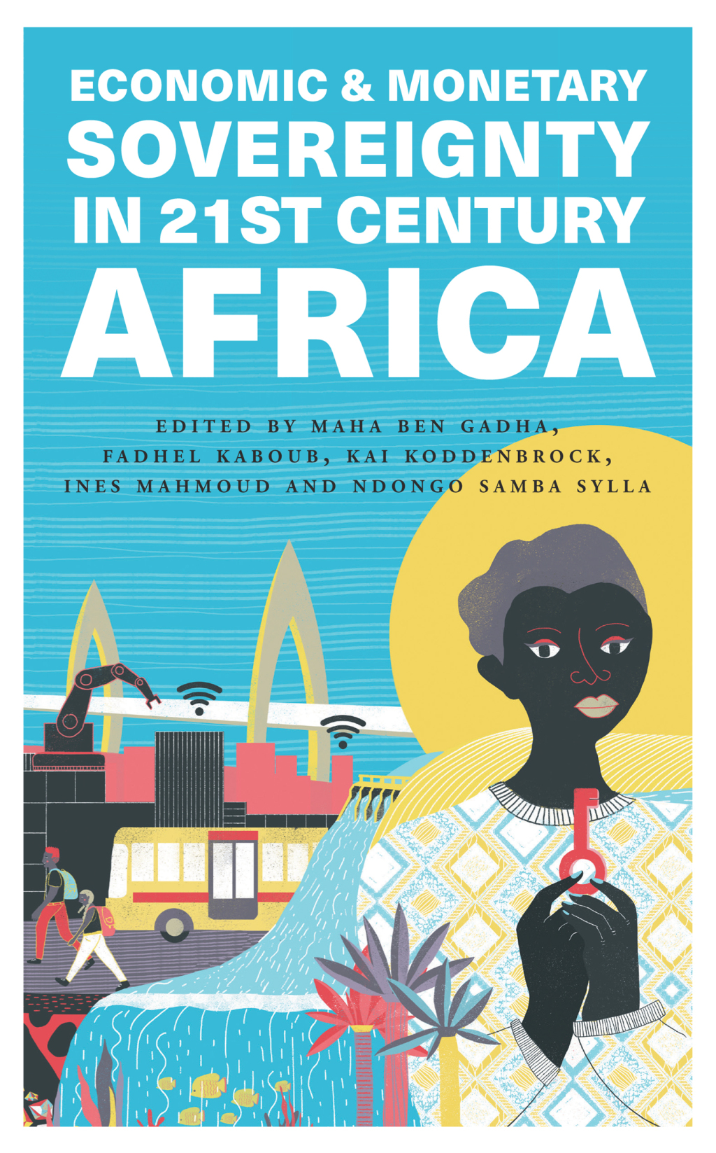 Economic and Monetary Sovereignty in 21st Century Africa 1st Edition - (PDF/EPUB Version)