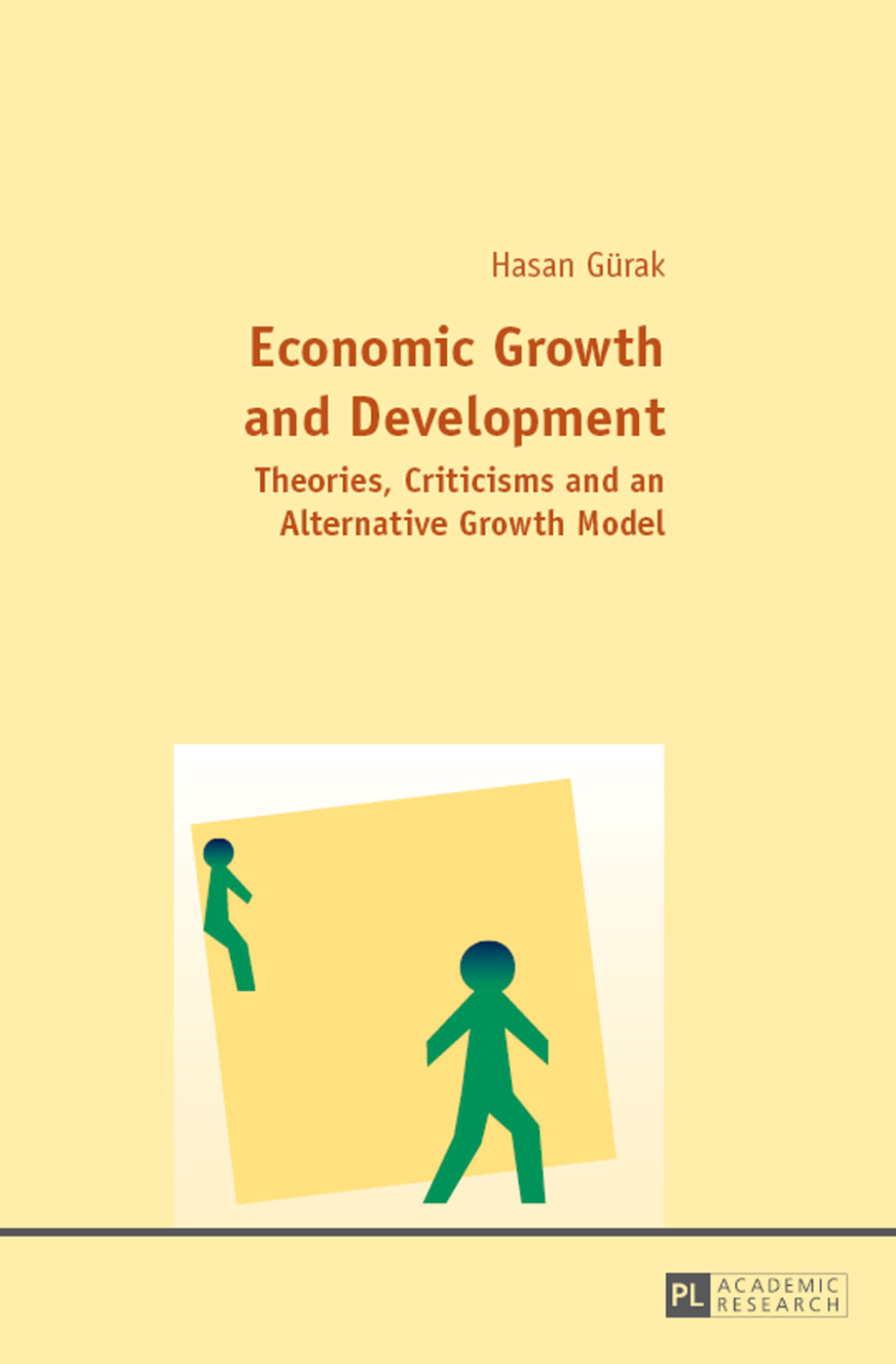 Economic Growth and Development Theories, Criticisms and an Alternative ...