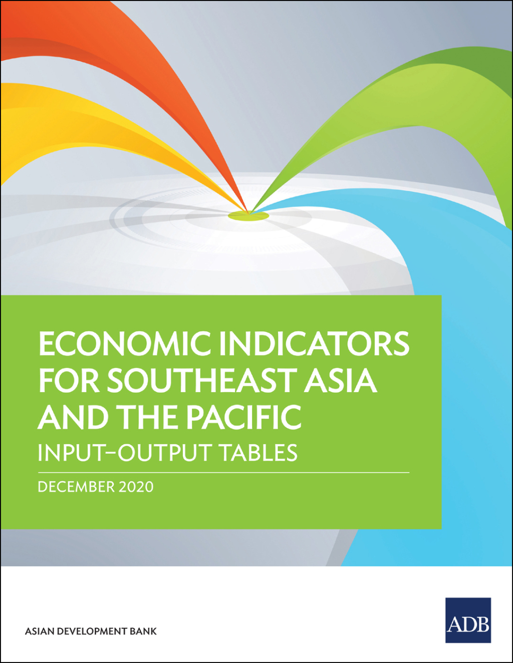 Economic Indicators for Southeast Asia and the Pacific Inputâ€“Output Tables - (PDF/EPUB Version)