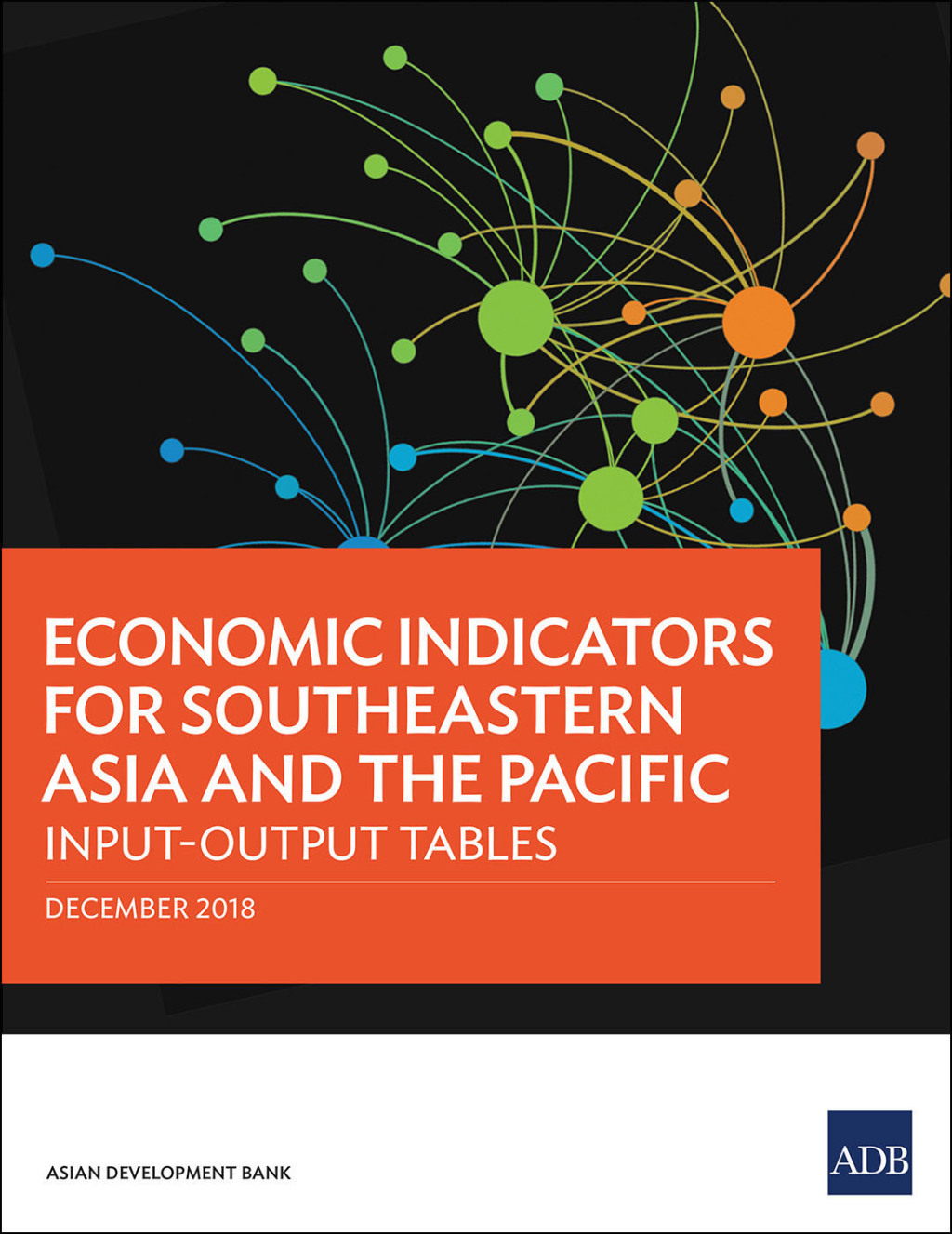 Economic Indicators for Southeastern Asia and the Pacific Inputâ€“Output Tables - (PDF/EPUB Version)