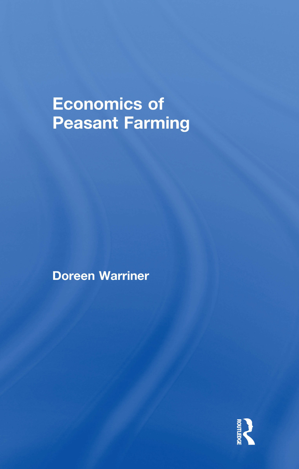 Economics of Peasant Farming 1st Edition - (PDF/EPUB Version)