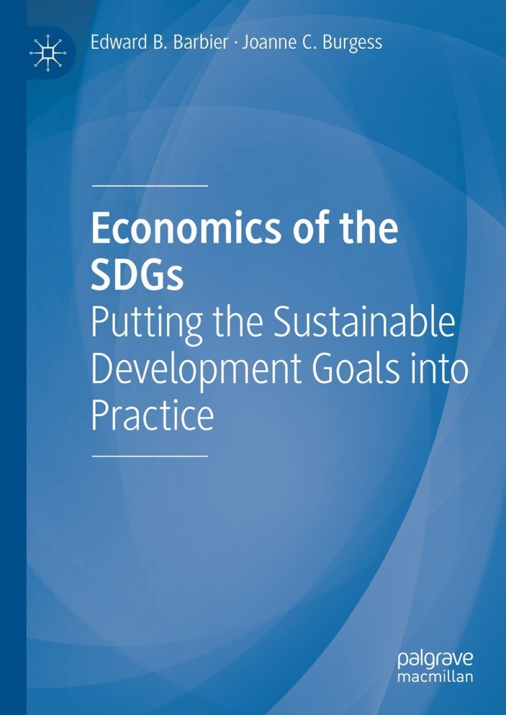 Economics of the SDGs Putting the Sustainable Development Goals into ...