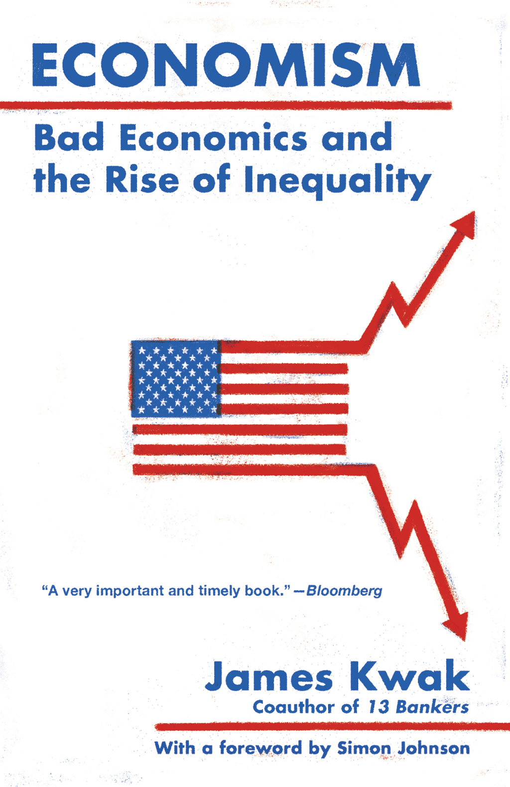 Economism Bad Economics and the Rise of Inequality - (PDF/EPUB Version)