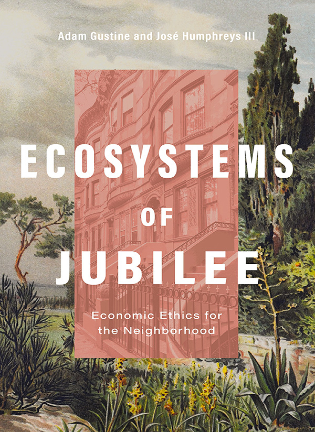 Ecosystems of Jubilee Economic Ethics for the Neighborhood - (PDF/EPUB Version)
