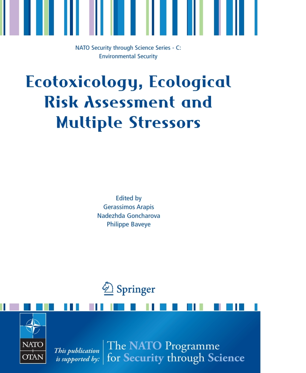 Ecotoxicology, Ecological Risk Assessment and Multiple Stressors 1st ...