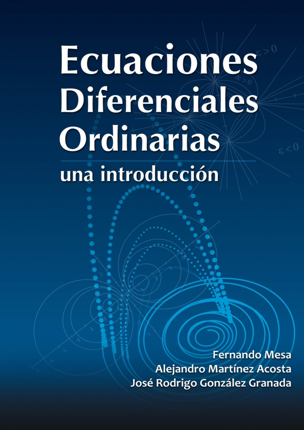Ecuaciones diferenciales ordinarias. Una introducciÃ³n 1st Edition - (PDF/EPUB Version)