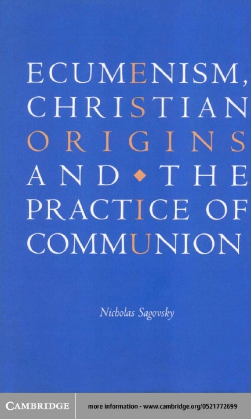 Ecumenism, Christian Origins and the Practice of Communion â€“ PDF/EPUB ...