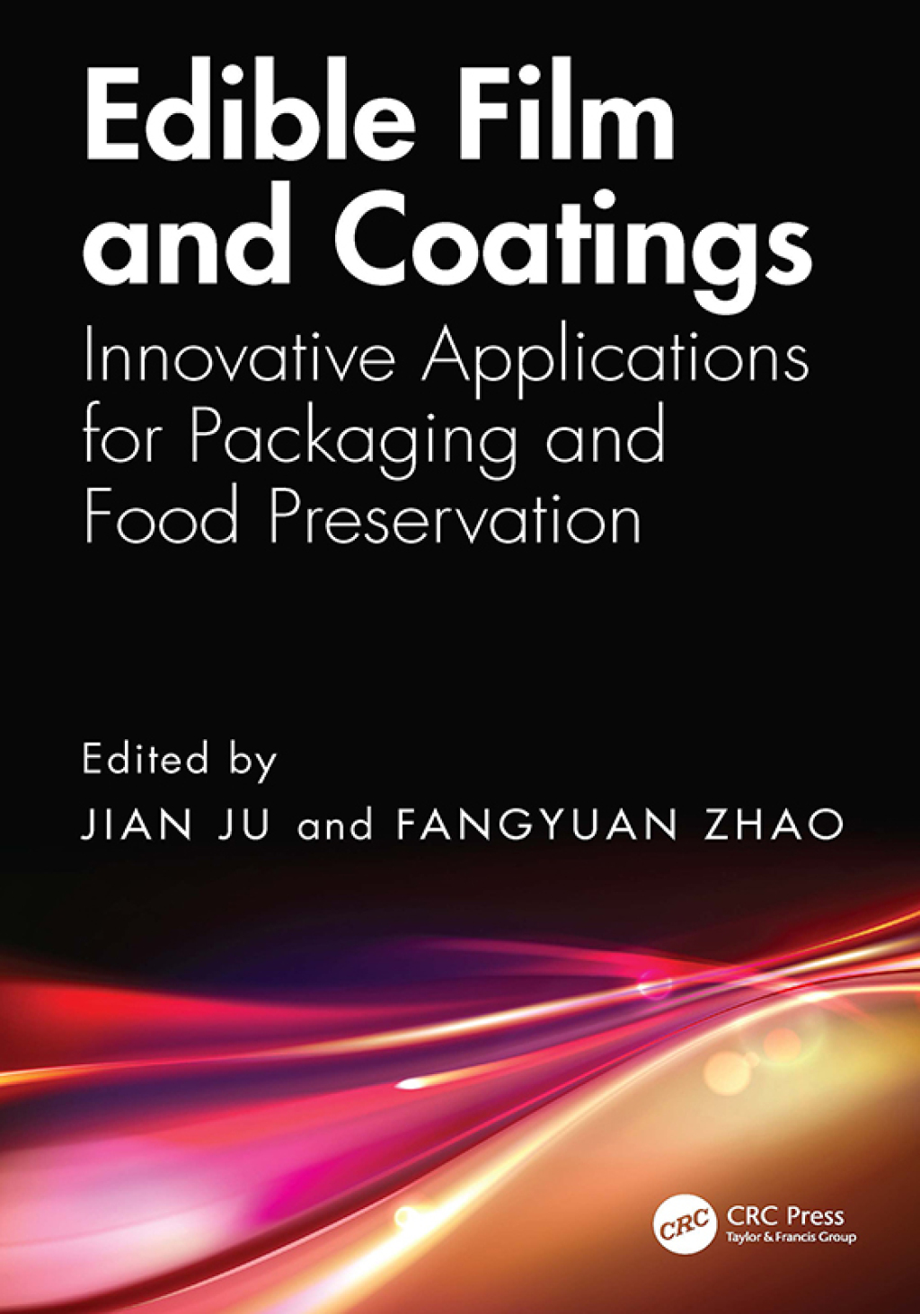 Edible Film and Coatings Innovative Applications for Packaging and Food ...