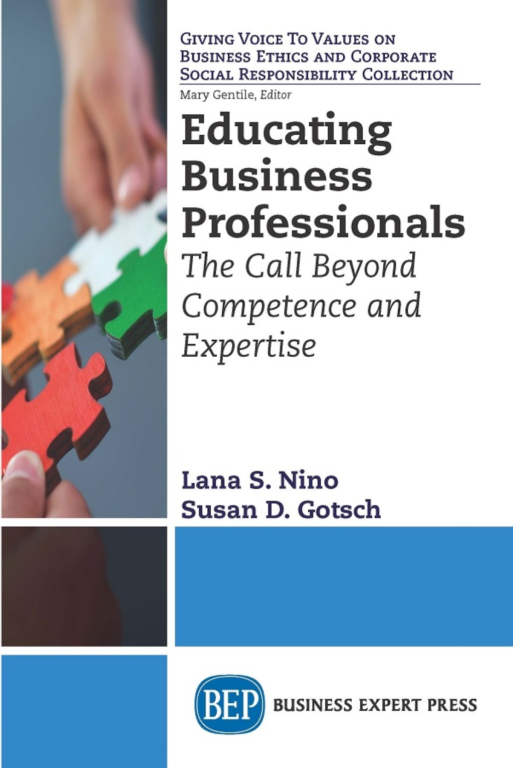 Educating Business Professionals The Call Beyond Competence and Expertise - (PDF/EPUB Version)