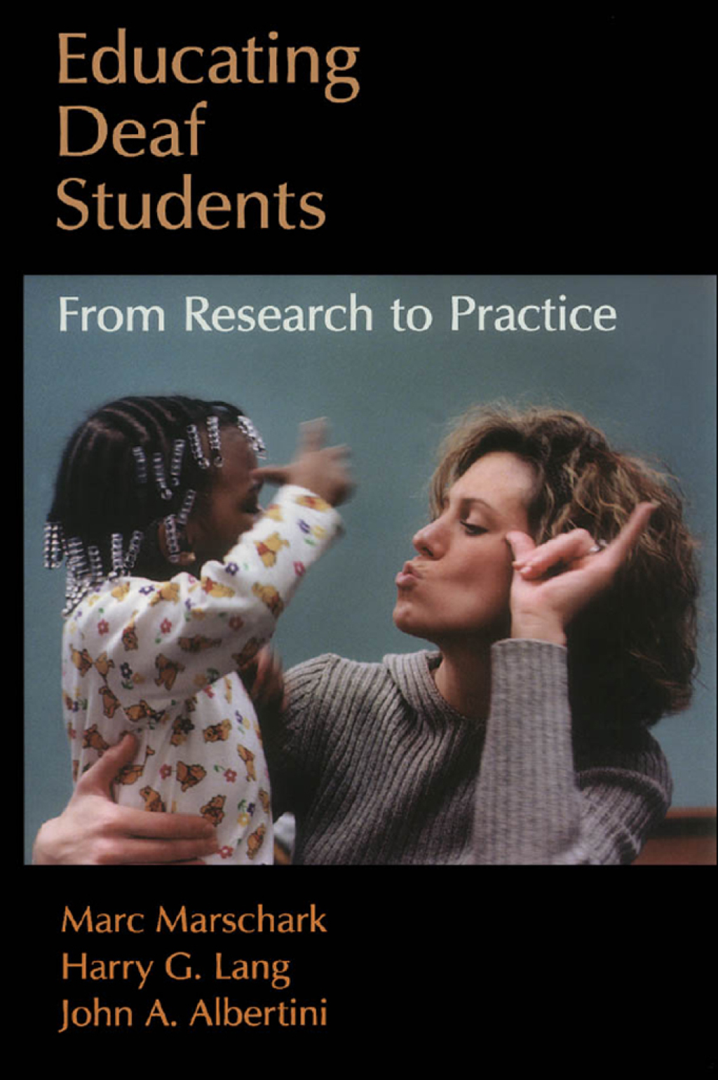Educating Deaf Students From Research to Practice - (PDF/EPUB Version)