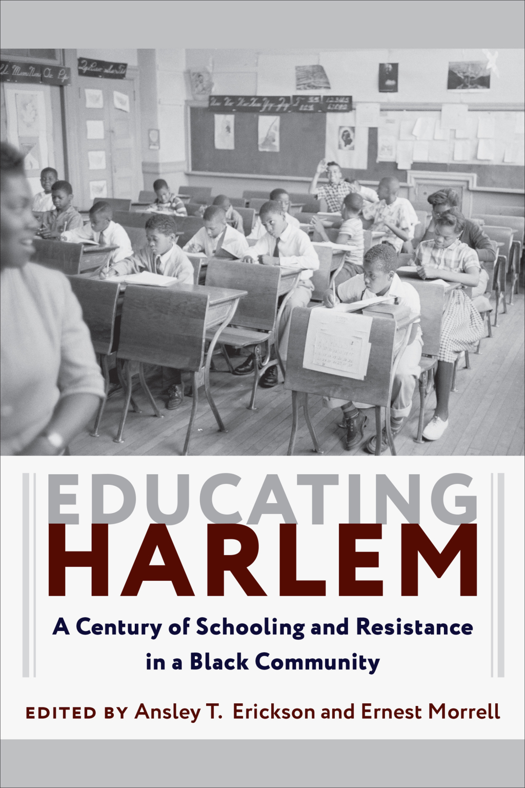 Educating Harlem A Century of Schooling and Resistance in a Black Community - (PDF/EPUB Version)