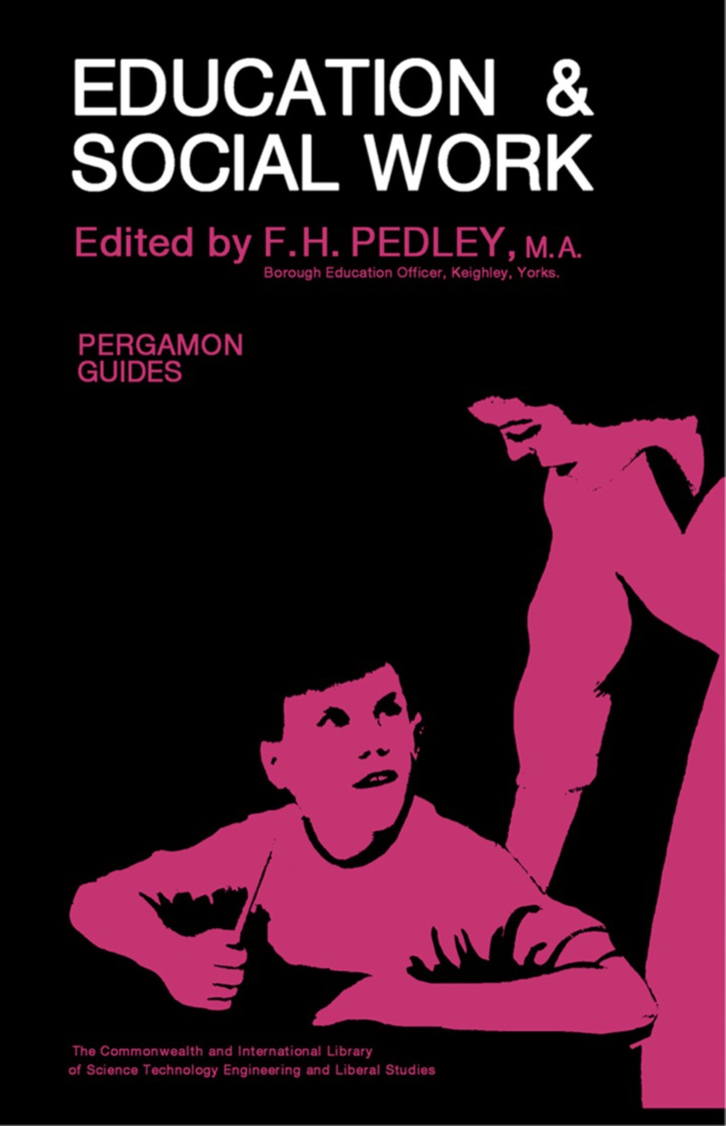 Education and Social Work The Commonwealth and International Library:Pergamon Educational Guides - (PDF/EPUB Version)